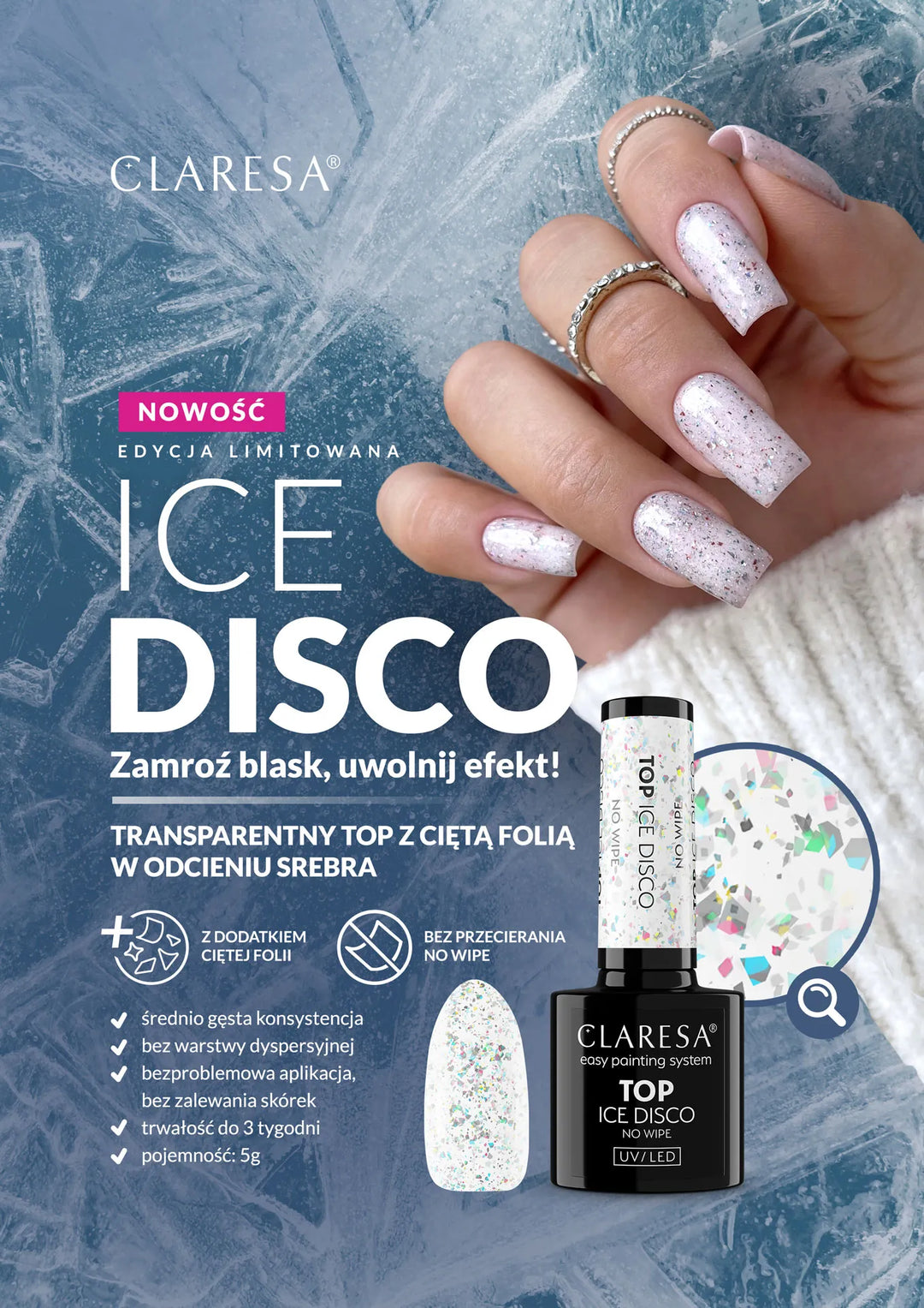 Gelinio lako viršutinis sluoksnis CLARESA Ice Disco Naguprieziura